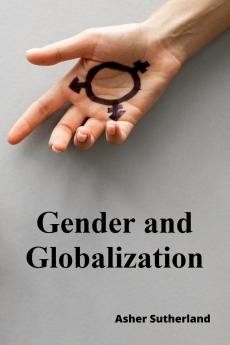 Gender and Globalization