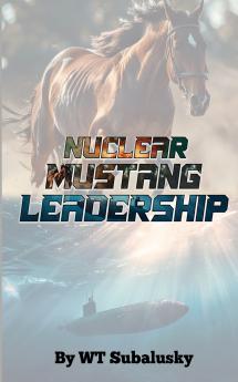 Nuclear Mustang Leadership