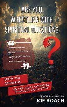 Are You Wrestling With Spiritual Questions