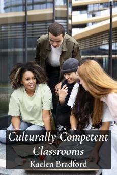 Culturally Competent Classrooms