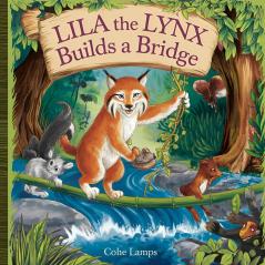 Lila the Lynx Builds a Bridge