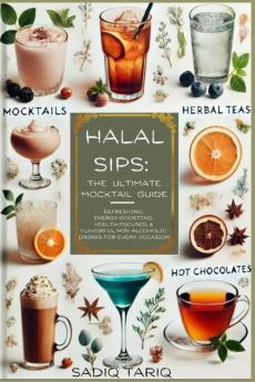 Halal Sips The Ultimate Mocktail Guide