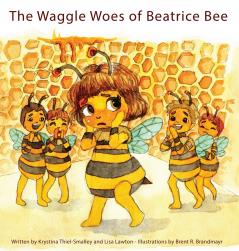 The Waggle Woes of Beatrice Bee