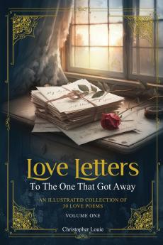 Love Letters To The One That Got Away