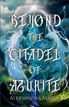 Beyond the Citadel of Azurite