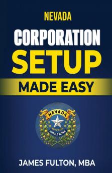 Nevada Corporation Setup Made Easy
