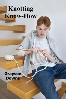 Knotting Know-How