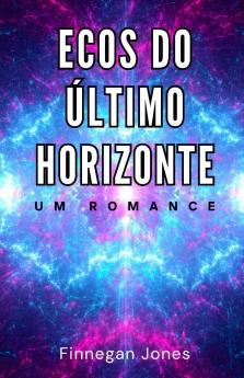 Ecos do Último Horizonte