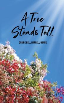 A Tree Stands Tall