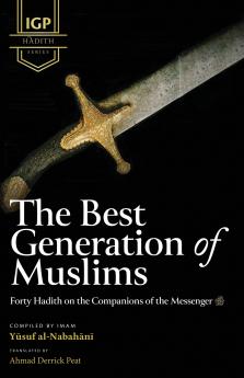 The Best Generation of Muslims