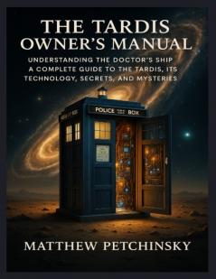 The TARDIS Owner's Manual