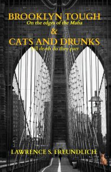 BROOKLYN TOUGH & CATS AND DRUNKS