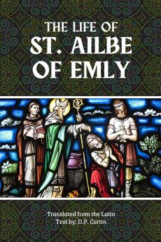 The Life of St. Ailbe