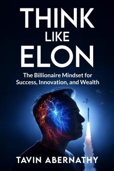Think Like Elon
