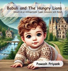 Babuli and The Hungry Lions