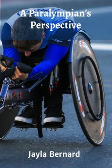 A Paralympian's Perspective