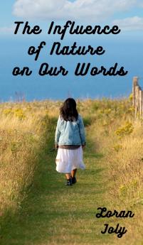 The Influence of Nature on Our Words