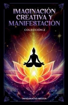 Imaginación Creativa Y Manifestación - Colección 2
