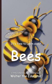 It's Time to Learn about Bees