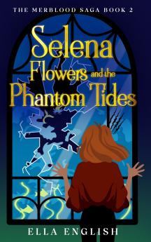Selena Flowers and the Phantom Tides