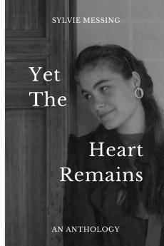 Yet The Heart Remains