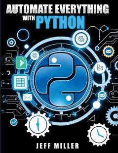 Automate Everything With Python