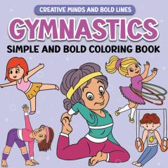 Gymnastics Simple and Bold Coloring Book