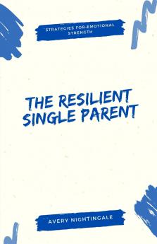 The Resilient Single Parent