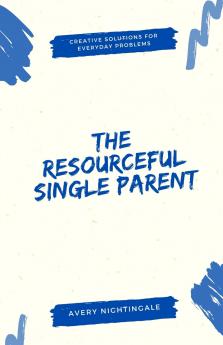 The Resourceful Single Parent