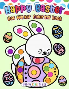 Happy Easter Dot Marker Coloring Book
