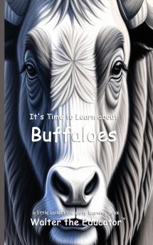 It's Time to Learn about Buffaloes