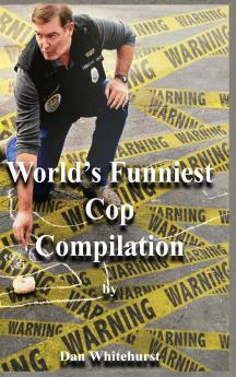 World's Funniest Cop Compilation