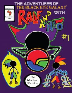 The Adventures of the Black Eye Galaxy with Ralf and Neo