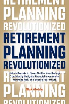Retirement Planning Revolutionized
