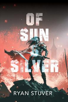 Of Sun & Silver