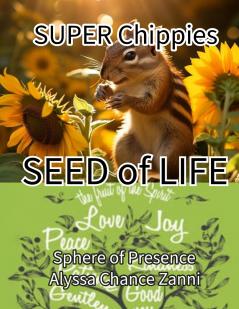 Super Chippies SEED of LIFE