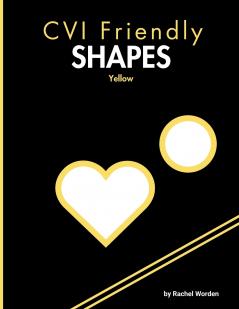CVI Friendly Shapes; Yellow