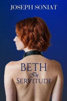 Beth in Servitude