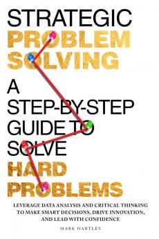 Strategic Problem Solving