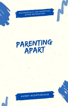 Parenting Apart