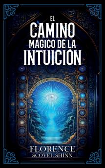 El Camino Mágico De La Intuición - Colección Deluxe