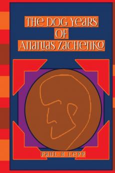 The Dog Years of Ananias  Zachenko