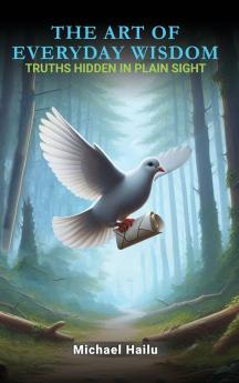 The Art Of Everyday Wisdom