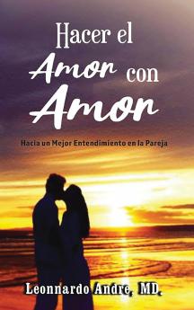Hacer el Amor con Amor