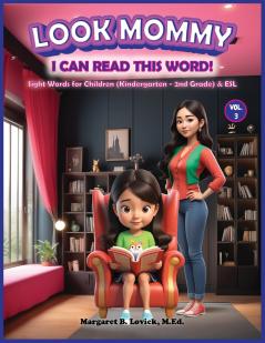 Look Mommy I Can Read This Word! (VOL. 3)