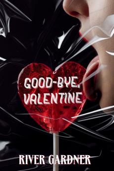 Good-Bye Valentine