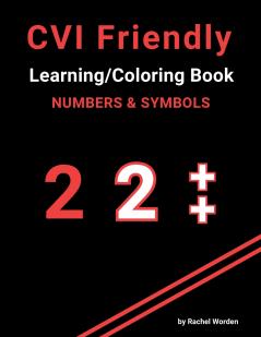 CVI Friendly Learning & Coloring Book; Numbers & Symbols (Red)