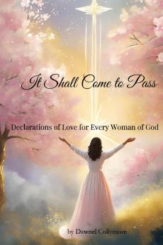 It Shall Come to Pass