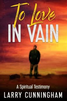 TO LOVE IN VAIN