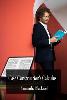 Case Construction's Calculus